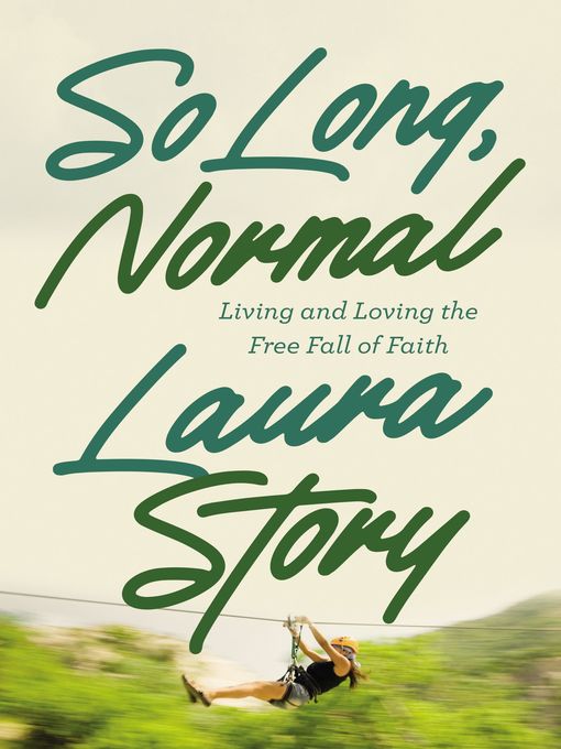 Title details for So Long, Normal by Laura Story - Available